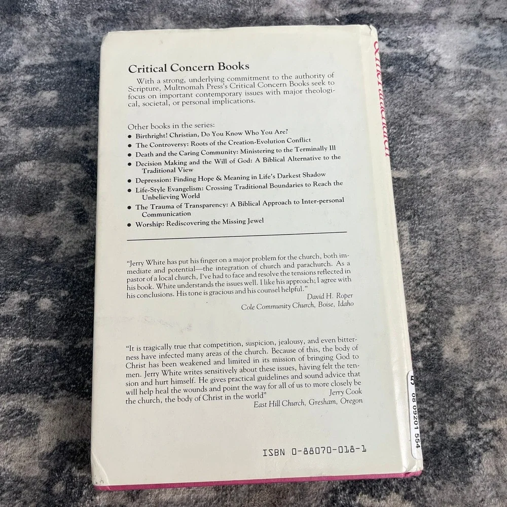 The Church & The Parachurch An Uneasy Marriage Jerry White Critical Concern Book